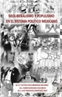Image for Neoliberalismo y Populismo en el Sistema Politico Mexicano