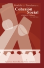 Image for Un Modelo para Fortalecer la Cohesion Social e Inhibir la Violencia