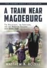 Image for A Train near Magdeburg (the Young Adult Adaptation)