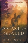 Image for A Castle Sealed : Castle in the Wilde - Prequel Novella