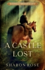 Image for A Castle Lost : Castle in the Wilde - An Early Days Novella