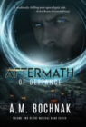 Image for Aftermath of Defiance : Volume Two of the Magical Bond Series