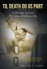 Image for Til Death Do Us Part : Marriage Survives the Stress of Military Life