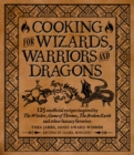Image for Cooking for Elves, Dwarves and Dragons : 125 unofficial recipes inspired by The Witcher, Game of Thrones, The Wheel of Time, The Broken Earth and other fantasy favorites