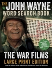 Image for The John Wayne Word Search Book - The War Films Large Print Edition : Includes Duke photos, quotes and trivia