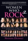 Image for Women Who Rock 2: More Inspirational Stories of Success by Extraordinary Women