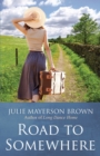 Image for Road To Somewhere : Book Two in the Clearwater Series