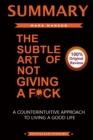 Image for Summary of the Subtle Art of Not Giving a F*ck : A Counterintiutive Approach to Living a Good Life
