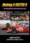 Image for Making it FASTER II : The Indianapolis and Grand Prix Cars