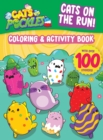 Image for CATS ON THE RUN! — COLORING &amp; ACTIVITY BOOK