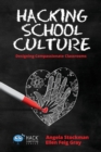 Image for Hacking School Culture : Designing Compassionate Classrooms
