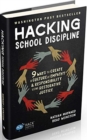 Image for Hacking School Discipline : 9 Ways to Create a Culture of Empathy and Responsibility Using Restorative Justice