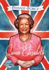 Image for Female Force : Queen of England: Elizabeth II