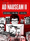 Image for Ad Nauseam II : Newsprint Nightmares from the 1990s and 2000s