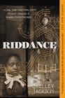 Image for Riddance: Or: The Sybil Joines Vocational School for Ghost Speakers &amp; Hearing-Mouth Children