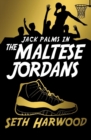 Image for The Maltese Jordans : The Hunt for the World&#39;s Most Unbelievable Pair of Kicks