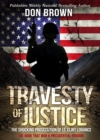 Image for Travesty of Justice: The Shocking Prosecution of Lt. Clint Lorance