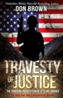 Image for Travesty Of Justice : The Shocking Prosecution of Lt. Clint Lorance