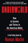 Image for Underworld : How To Survive And Thrive In The American Mafia