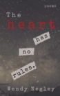 Image for The Heart Has No Rules