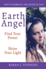 Image for Earth Angel: Find Your Power Shine Your Light