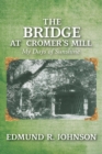 Image for Bridge at Cromer&#39;s Mill: My Days of Sunshine