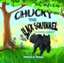 Image for Chucky the Black Squirrel: &quot;A Lesson Learned&quot;
