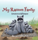 Image for My Raccoon Family : Adventure in My Backyard