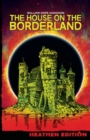 Image for The House on the Borderland (Heathen Edition)