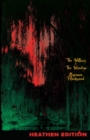 Image for The Willows + The Wendigo (Heathen Edition)