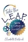 Image for Take the L.E.A.P. : Ignite a Culture of Innovation