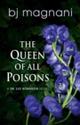 Image for The Queen of All Poisons
