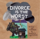 Image for Divorce Is the Worst
