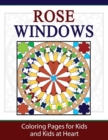 Image for Rose Windows : Coloring Pages for Kids and Kids at Heart