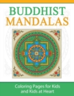 Image for Buddhist Mandalas : Coloring Pages for Kids and Kids at Heart