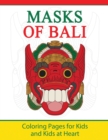 Image for Masks of Bali : Coloring Pages for Kids and Kids at Heart