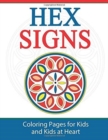 Image for Hex Signs : Coloring Pages for Kids and Kids at Heart