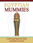 Image for Egyptian Mummies : Coloring Pages for Kids and Kids at Heart