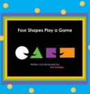Image for Four Shapes Play a Game