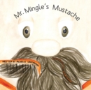 Image for Mr. Mingle&#39;s Mustache