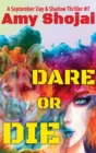 Image for Dare Or Die : A Dog Lover&#39;s Crime Thriller Suspense