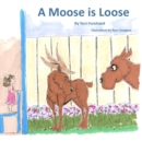 Image for A Moose is Loose