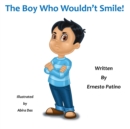 Image for The Boy Who Wouldn&#39;t Smile!