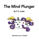 Image for The Mind Plunger
