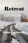 Image for Retreat: A Love Story