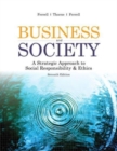 Image for Business &amp; society  : a strategic approach to social responsibility &amp; ethics