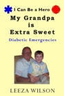 Image for My Grandpa Is Extra Sweet : Diabetic Emergencies