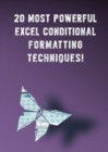 Image for 20 Most Powerful Excel Conditional Formatting Techniques! : Save Your Time With MS Excel