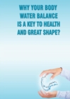 Image for Why Your Body Water Balance Is a Key to Health and Great Shape?