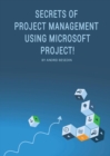 Image for Secrets of Project Management Using Microsoft Project!